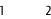 1              2
