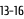13-16